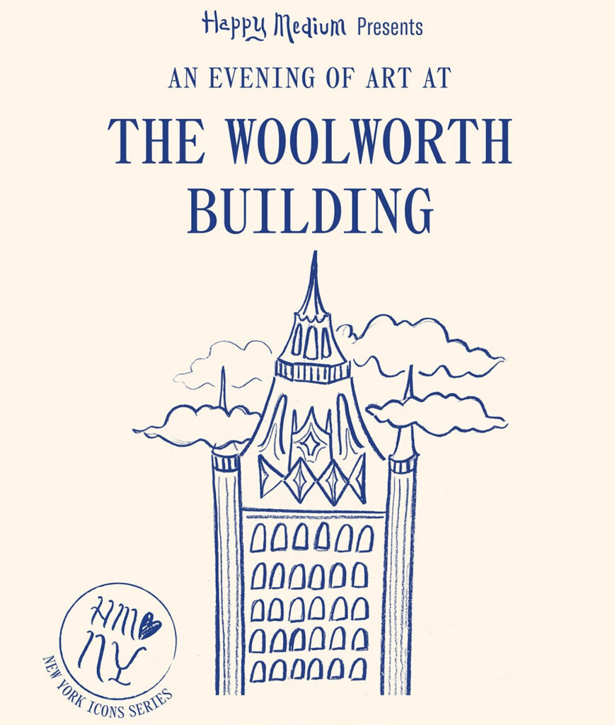 Happy Medium event poster featuring an illustration of the Woolworth Building